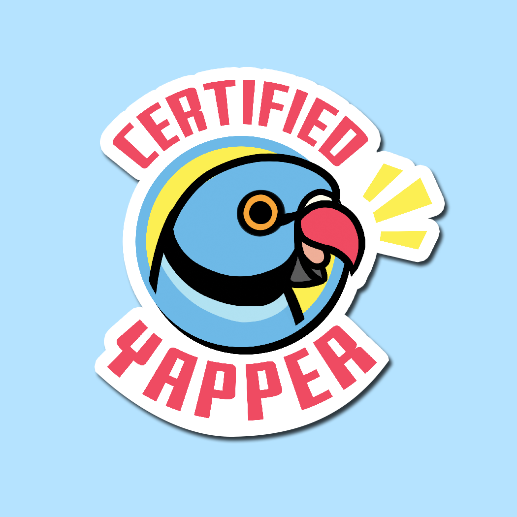 Certified Yapper Vinyl Sticker – Emibirdee Online Store